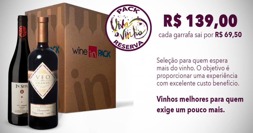 Pack Viva o Vinho Reserva - Wine in Pack